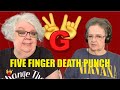 2RG - Two Rocking Grannies Reaction: FIVE FINGER DEATH PUNCH - WASH IT ALL AWAY