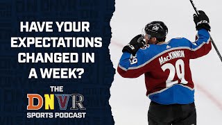 How have your expectations for Denver sports changed over the last week l THE Denver Sports Podcast