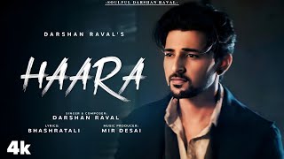 Haara Lyrics Video Darshan Raval Basharat Ali Mir Desai
