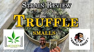 Strain Review - Truffle smalls - Grass Chief