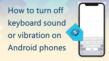 How to disable Vibration on Google Keyboard for Android