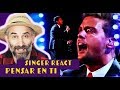 Luis Miguel - Pensar En Ti - en vivo - singer reaction / reaccion