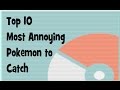 Top 10 Most Annoying Pokemon to Catch (and how to catch them)