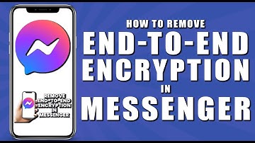 How to remove end-to-end encryption in messenger (2024)
