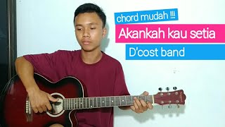 (TUTORIAL GITAR) Akankah kau setia - D'cost band | chord mudah.