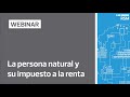 Webinar: La persona natural y su impuesto a la renta