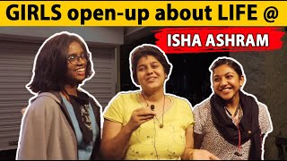 Girls Share their everyday life at Isha Ashram | Sadhguru