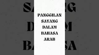 Panggilan Sayang Dalam Bahasa Arab