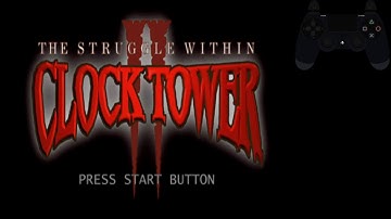 Clock Tower II: The Struggle Within M Ending Speedrun Guide