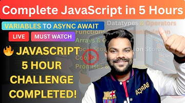 Complete JavaScript Full Course in 5 Hours | Live Training | Beginner to Advanced