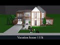 Vacation house 111k w car credits to cylito