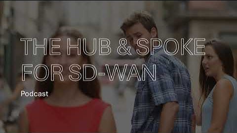 H&SB PODCAST #23 (Fixed Wireless Access & SD-WAN)