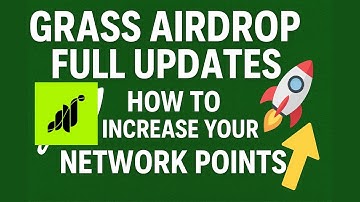 🌱 Grass Airdrop Latest Updates | Boost Your Network Points Fast & Earn More Rewards Now!