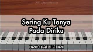Download lagu Sering Ku Tanya Pada Diriku - PKJ 201 | Piano Karaoke Rohani