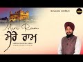 Mere ram  official  gurtej singh gehar  shabad gurbani kirtan  new shabad 2023