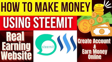 How To Earn Money On Steemit By Creating Content, Upvoting & Commenting  Best Social Pay Website