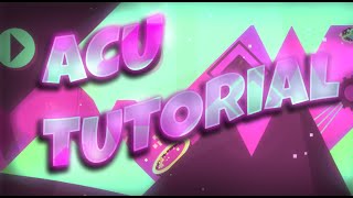 How to beat Acu | Extreme demon| Acu Tutorial | Geometry dash |