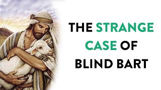 Your Story Hour | The Strange Case of Blind Bart