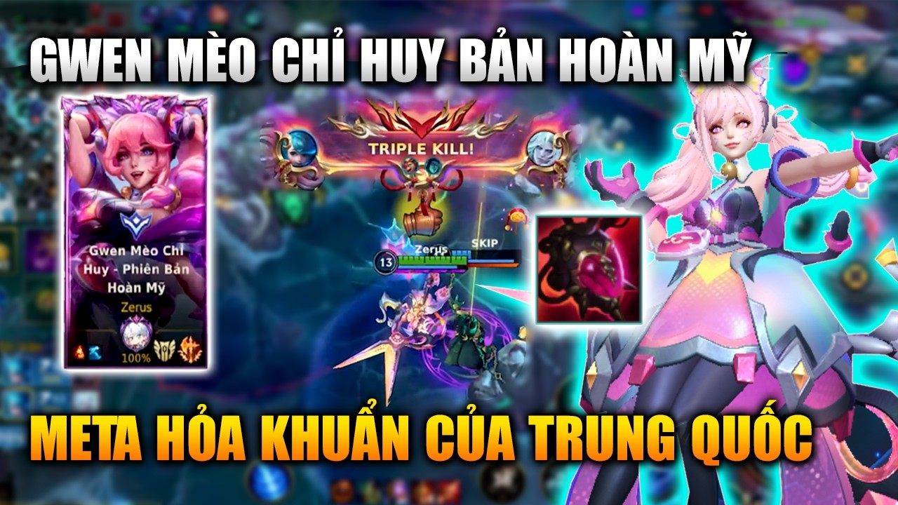 Wild Rift | Gwen Mèo Chỉ Huy Phiên Bản Hoàn Mỹ Hỏa Khuẩn Đầu Cực Bá Tốc Chiến