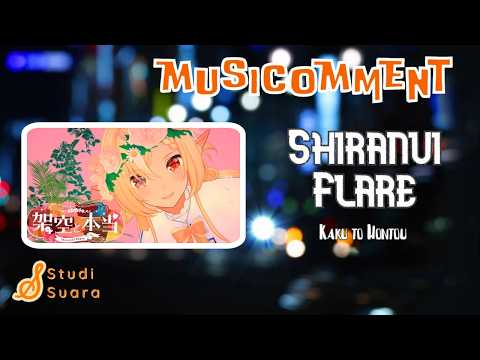 Kenapa Vtuber Jarang Bawain Genre Macam Ini? | Shiranui Flare | "MUSICOMMENT"