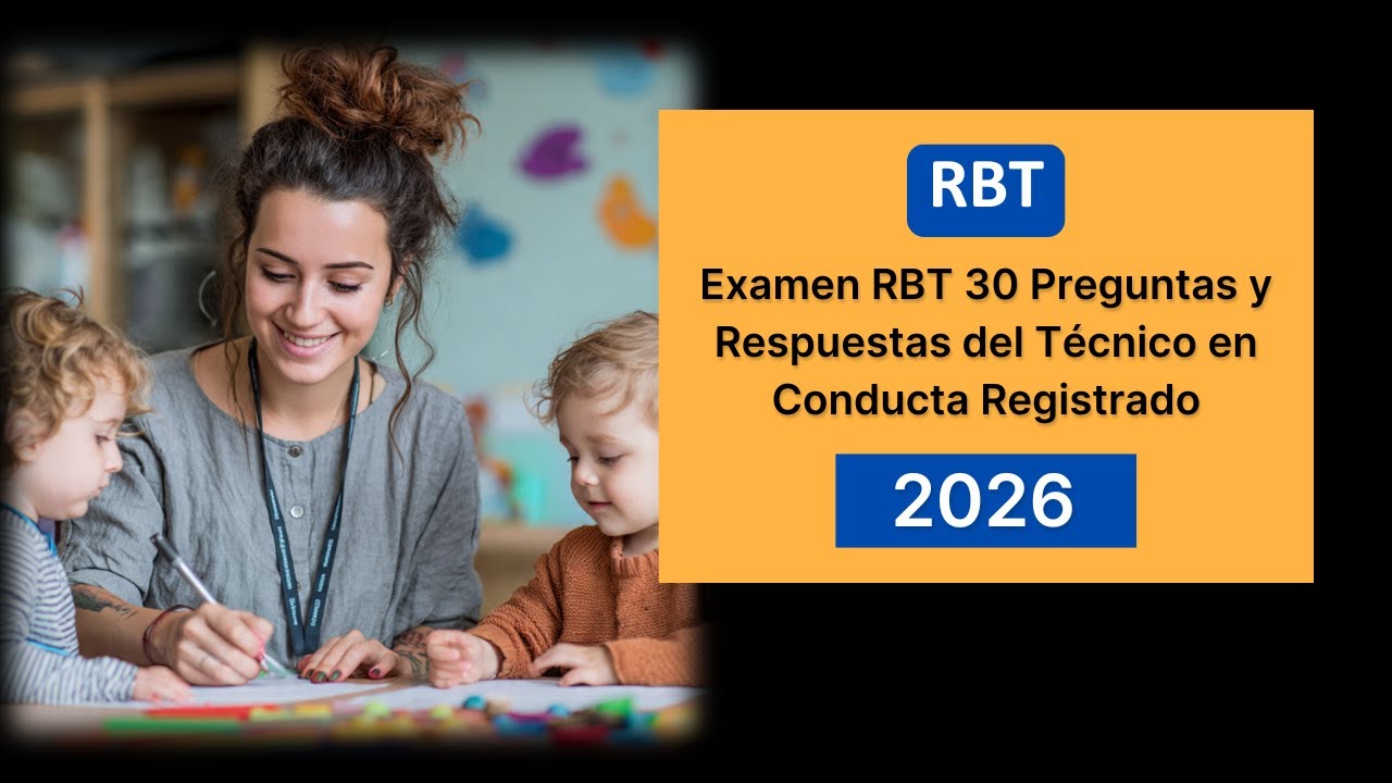 Nuevo Examen RBT 2026 en Español | 30 Preguntas y Respuestas del Técnico en Conducta Registrado