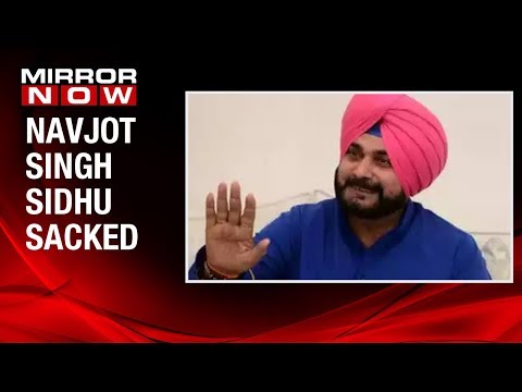 Navjot Singh Sidhu sacked as Punjab cabinet minister