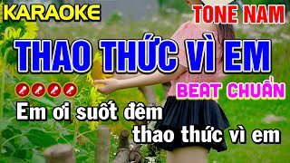 ✔ THAO THỨC VÌ EM Karaoke Nhạc Sống Tone Nam ( BEAT CHUẨN ) - Tình Trần Organ