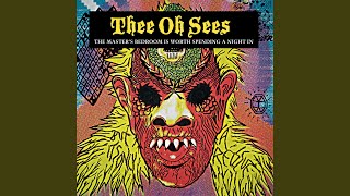 Video thumbnail of "Thee Oh Sees - Grease 2"