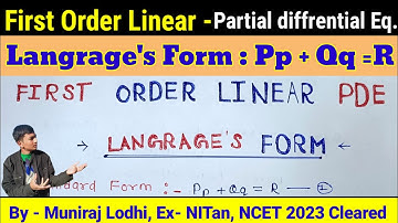 PDE (1): PARTIAL DIFFERENTIAL EQUATION- Solution of First Order Linear PDE /Langrage