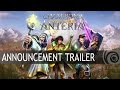 Champions of anteria announcement trailer europe