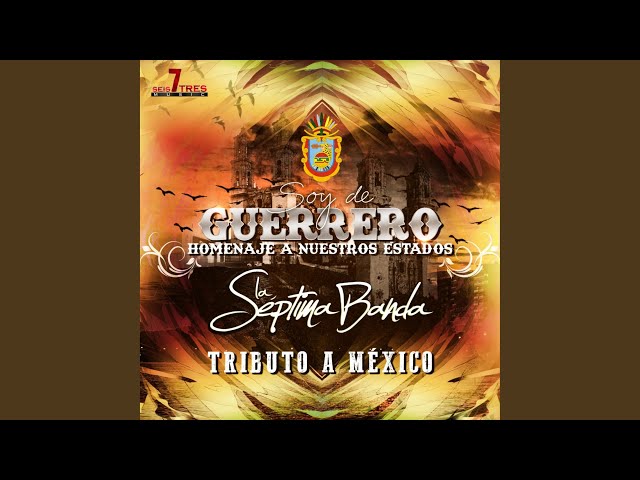 La Septima Banda - Soy De Guerrero