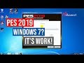 Cara ampuh atasin PES 2019 has stopped working windows 7, cukup pasang ini!