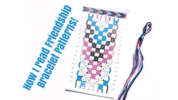 How I read Friendship Bracelet Patterns!