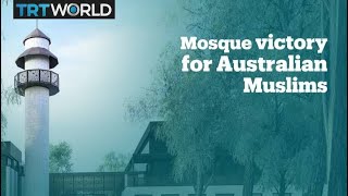 Muslims finally get a mosque in a city in Australia