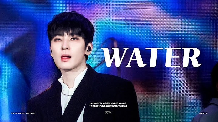 250105 ' WATER ' - 원우 직캠 _ The 39th GOLDEN DISC AWARDS _ FOCUS ON WONWOO