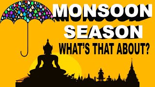 MONSOON SEASON in THAILAND