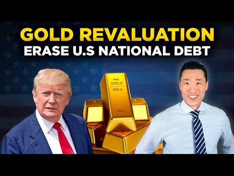 Gold Revaluation: Will Trump Erase The US National Debt?