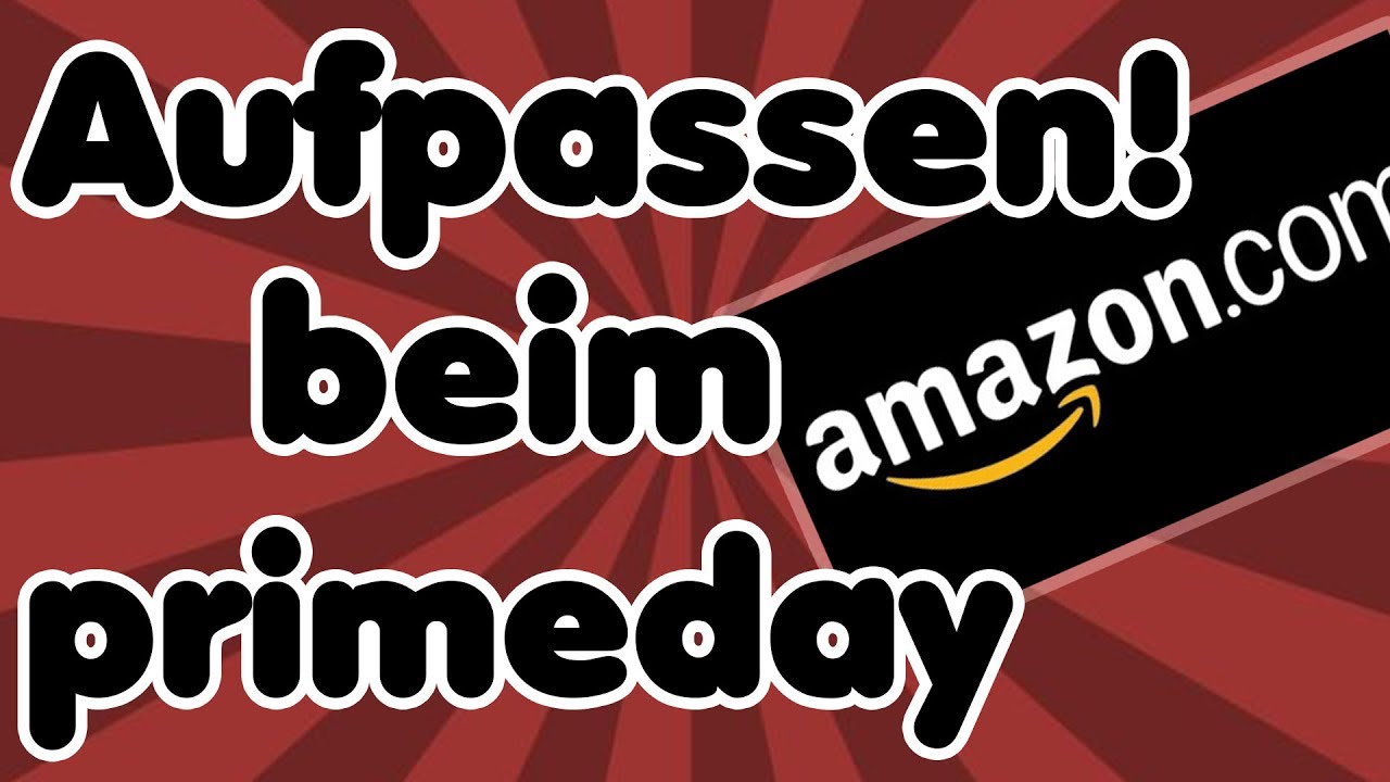 Darum sollte man beim Amazon Prime Day aufpassen SONST gibt man MEHR Geld aus! YouTube