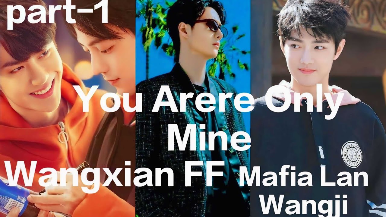 You Are Only Mine Wangxian FF Hindi Explan part-1#wangxian #fanfiction #modern #mdzs