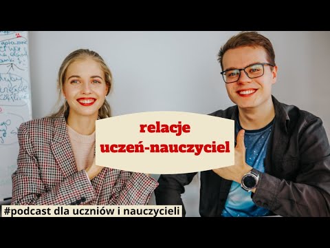 Wideo: Jak Zbudować Relację Z Nauczycielem