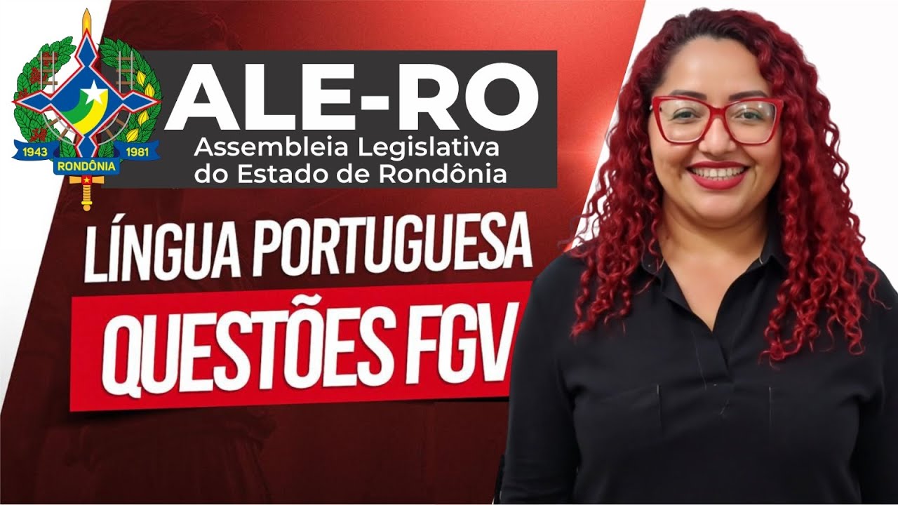 ALE-RO - Questões FGV - Língua Portuguesa - Yara Coeli