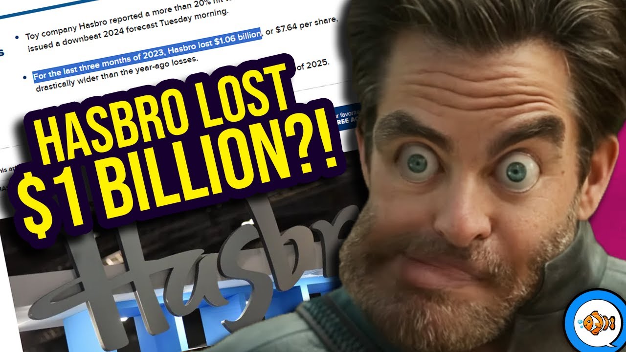 Hasbro Lost Over ONE BILLION DOLLARS in Only THREE MONTHS?!