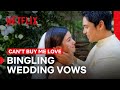 You’re Invited to Bingling’s Wedding | Can’t Buy Me Love | Netflix Philippines