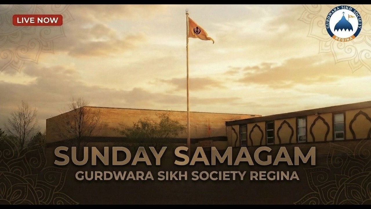 Live | Sunday Samagam | Gurdwara Sahib | Sikh Society of Regina |