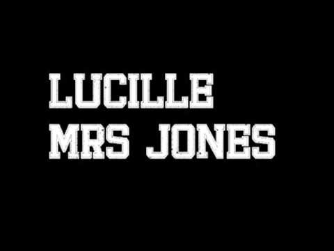 Lucille - Mrs Jones