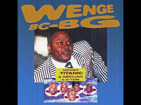 Wenge BCBG – Concert Titanic (Rémasterisé - 1998)