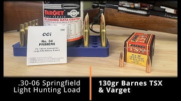 Light .30-06 Hunting Load: Barnes 130gr TSX with Varget