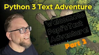 Python 3 Text Adventure - Part 2