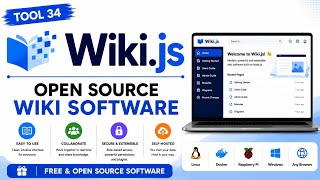 Tool 34 - Wiki.js: Open Source Wiki Software | Free & Open Source Software | Uplatz
