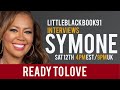 Symone Sits Down With Littleblackbook91 | Ready To Love Season 3